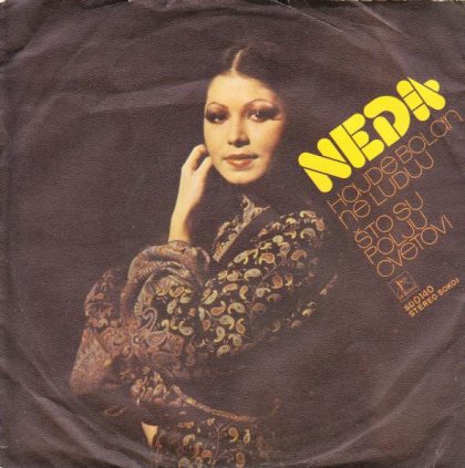 NEDA - Hajde Bolan Ne Luduj / Što Su Polju Cvetovi