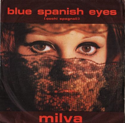MILVA - Blue Spanish Eyes = Occhi Spagnoli