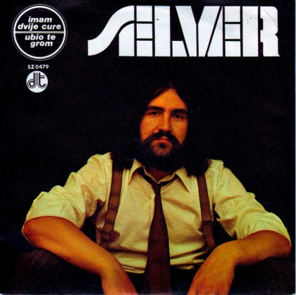 SELVER- Imam Dvije Cure / Ubio Te Grom