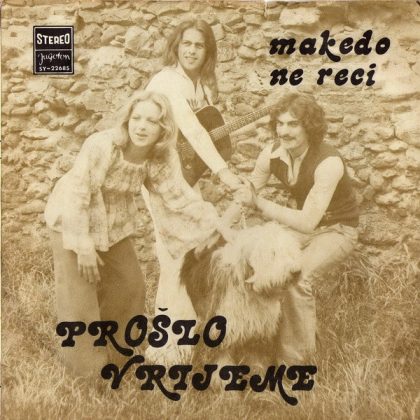 PROŠLO VRIJEME - Makedo / Ne Reci