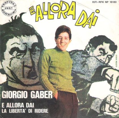 GIORGIO GABER - E Allora Dai / La Libertà Di Ridere
