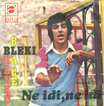 BRANKO BLAĆE BLEKI - Ne Idi Ne Idi