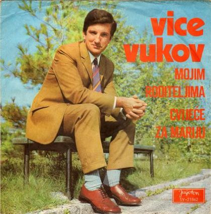 VICE VUKOV - Mojim Roditeljima / Cvijeće Za Mariju