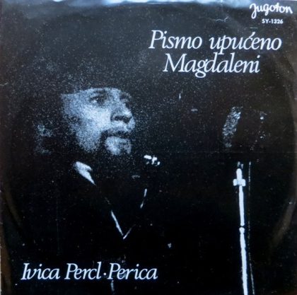 IVICA PERCL-PERICA - Pismo Upućeno Magdaleni / Epigrami