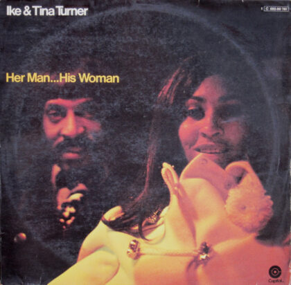 IKE AND TINA TURNER - Her Man...His Woman