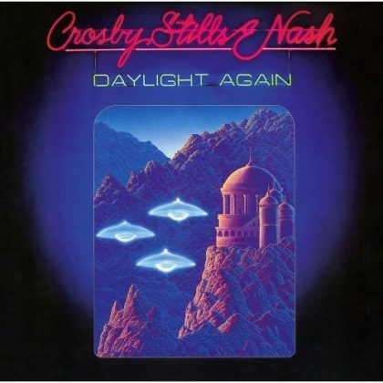 CROSBY STILLS & NASH - Daylight Again