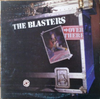 THE BLASTERS - Over There (Live At The Venue, London)