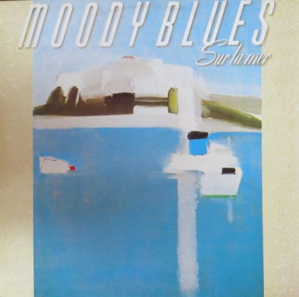 THE MOODY BLUES - Sur La Mer