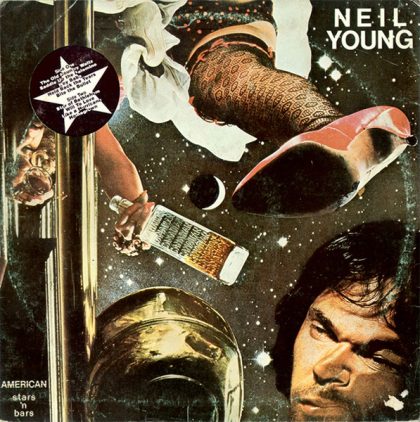 NEIL YOUNG - American Stars 'N Bars