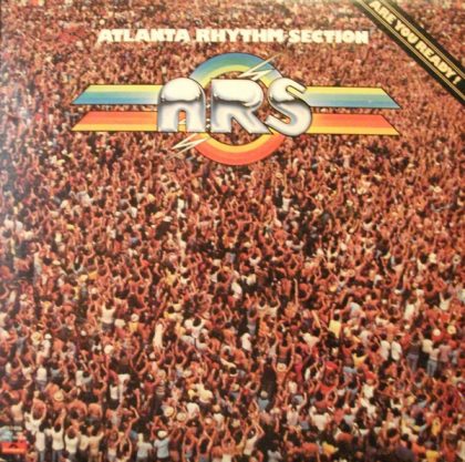 ATLANTA RHYTHM SECTION - Are You Ready!