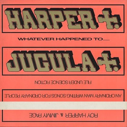 ROY HARPER & JIMMY PAGE - Whatever Happened To Jugula?