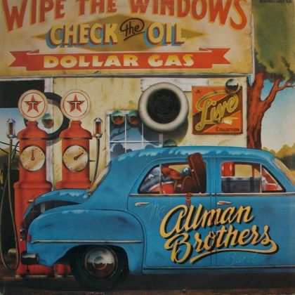 THE ALLMAN BROTHERS BAND - Wipe The Windows, Check The Oil, Dollar Gas