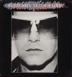 ELTON JOHN - Victim Of Love