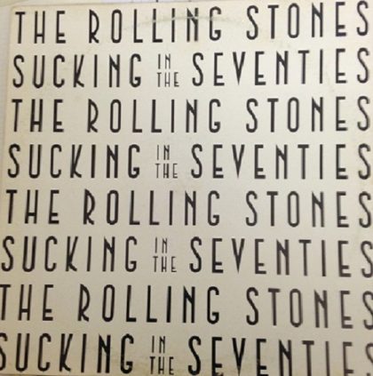 THE OLLING STONES - Sucking In The Seventies