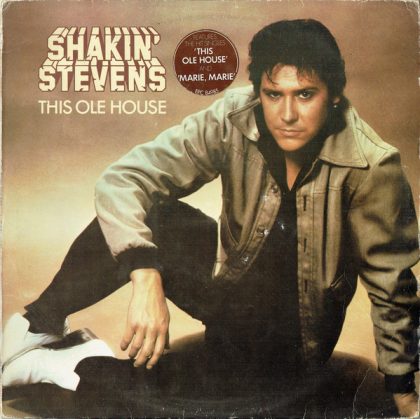 SHAKIN` STEVENS - This Ole House