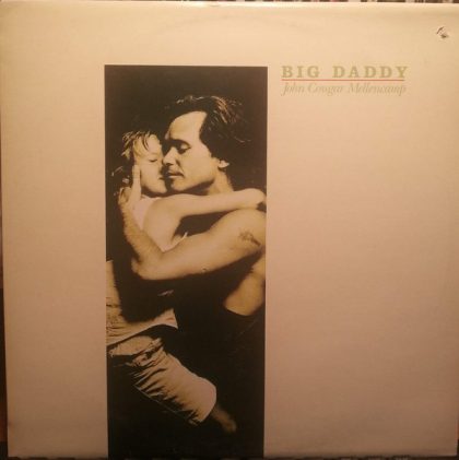JOHN COUGAR MELLENCAMP - Big Daddy