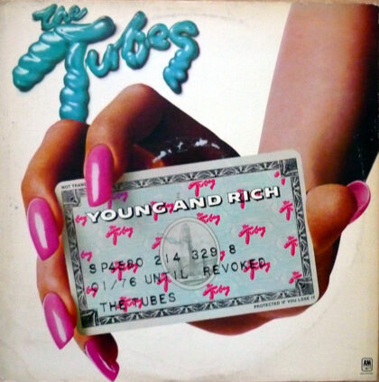THE TUBES - Young And Rich