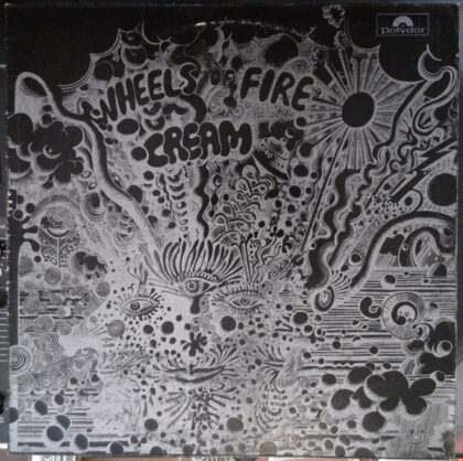 CREAM - Wheels Of Fire - Live At The Fillmore