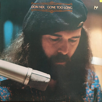 DON NIX - Gone Too Long