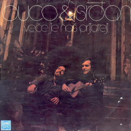 BUCO & SRĐAN - Veče Je Naš Prijatelj