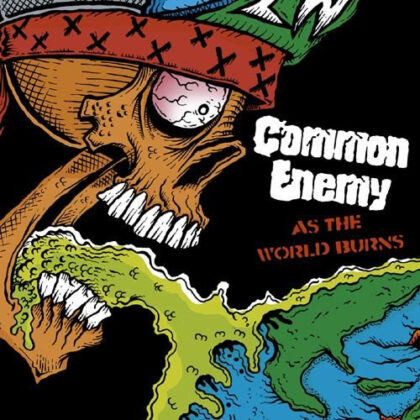 COMMON ENEMY - As The World Burns