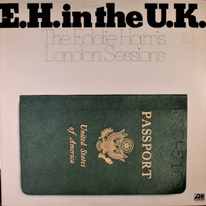 EDDIE HARRIS - E.H. In The U.K.