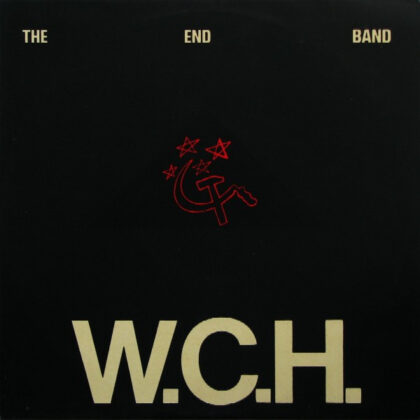 THE END BAND - W.C.H.