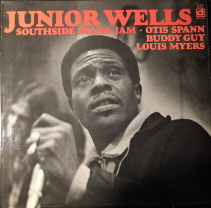 JUNIOR WELLS - Southside Blues Jam