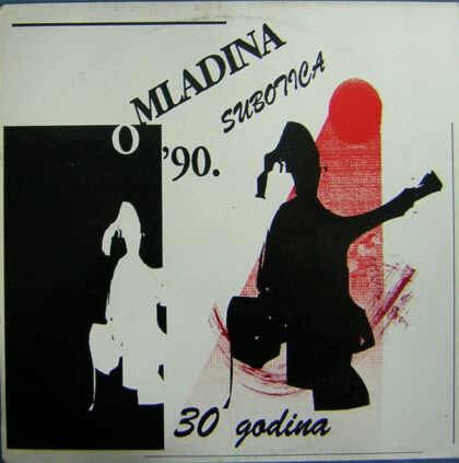 VARIOUS - Omladina ’90. Subotica (30 Godina)