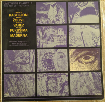 Nikolo Kastiljoni, Andre Žolive, Edgar Varez, Kazuo Fukušima, Bruno Maderna - Miodrag Azanjac, Nada Vujičić, Olivera Đurđević - Umetnost Flaute 7 = The Art Of The Flute