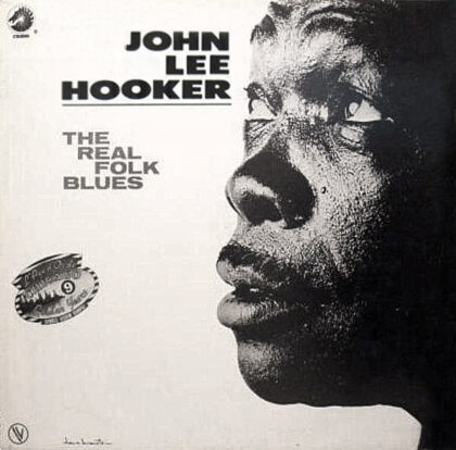 JOHN LEE HOOKER - The Real Folk Blues