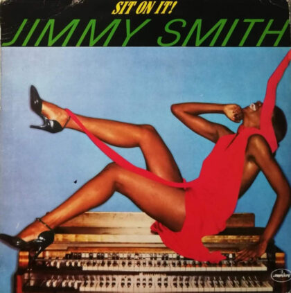 JIMMY SMITH - Sit On It!