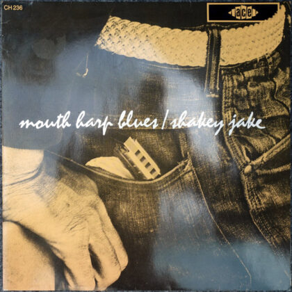 SHAKEY JAKE - Mouth Harp Blues