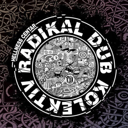 RADIKAL DUB KOLEKTIV - Hellness Centar