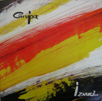 GRUPA "I" - I Zvuci.. ....Za I Ljude
