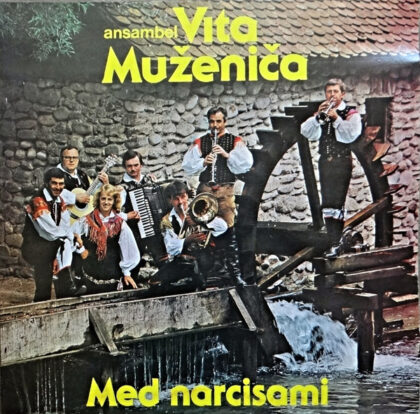 ANSAMBEL VITA MUŽENIČA - Med Narcisami