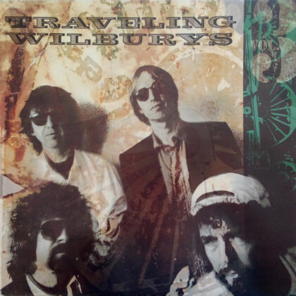 TRAVELING WILBURYS - Vol. 3
