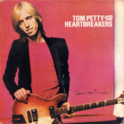 TOM PETTY - Damn The Torpedoes