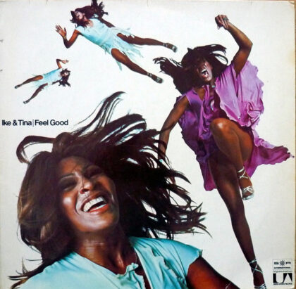 IKE & TINA - Feel Good