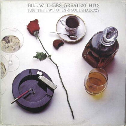 BILL WITHERS` - Bill Withers' Greatest Hits