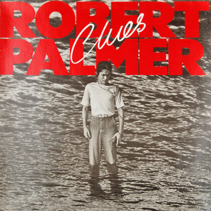 ROBERT PALMER - Clues