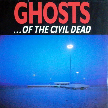 Nick Cave / Mick Harvey / Blixa Bargeld - Ghosts ... Of The Civil Dead