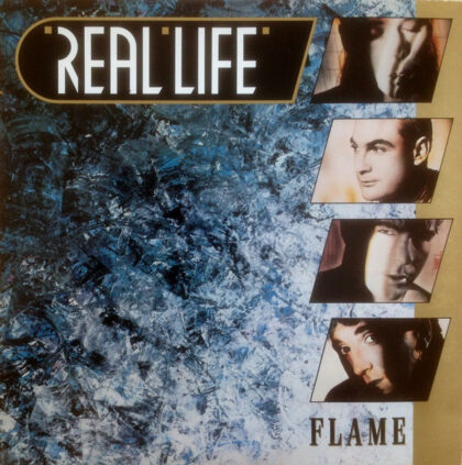 REAL LIFE - Flame