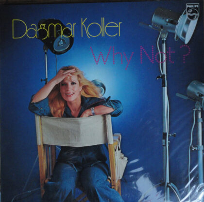 DAGMAR KOLLER - Why Not ?