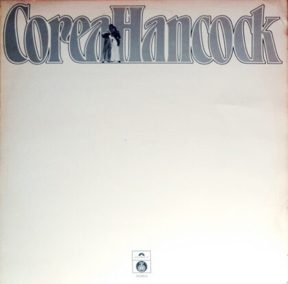 COREA / HANCOCK - An Evening With Chick Corea And Herbie Hancock