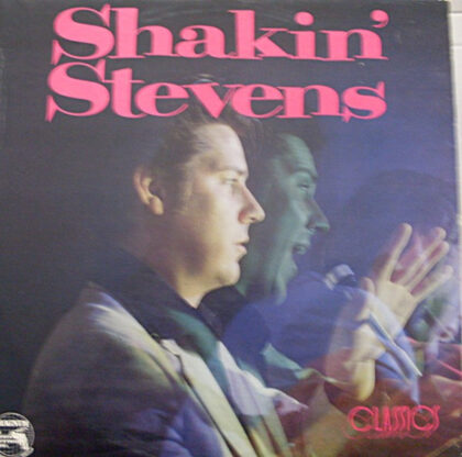 SHAKIN` STEVENS - Classics