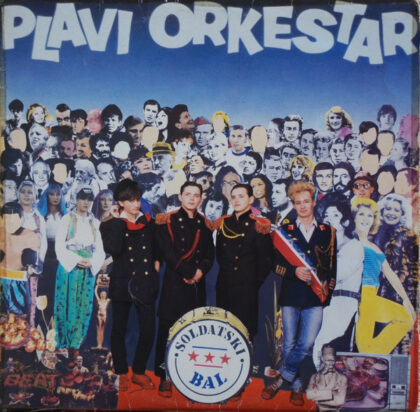 PLAVI ORKESTAR - Soldatski Bal