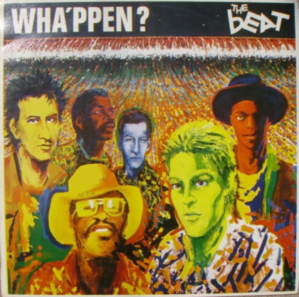 THE BEAT - Wha'ppen?