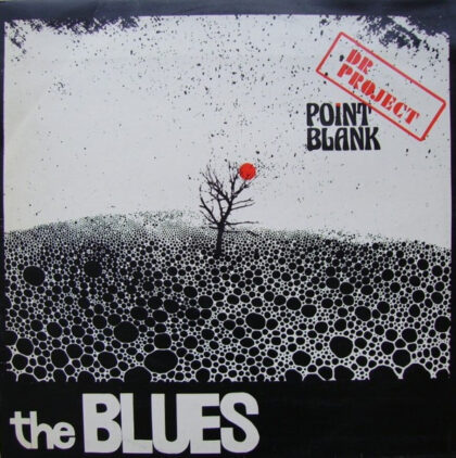 DR. PROJECT POINT BLANK - The Blues