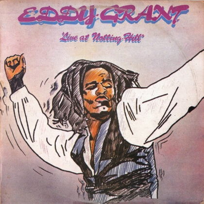 EDDY GRANT - Live At Notting Hill